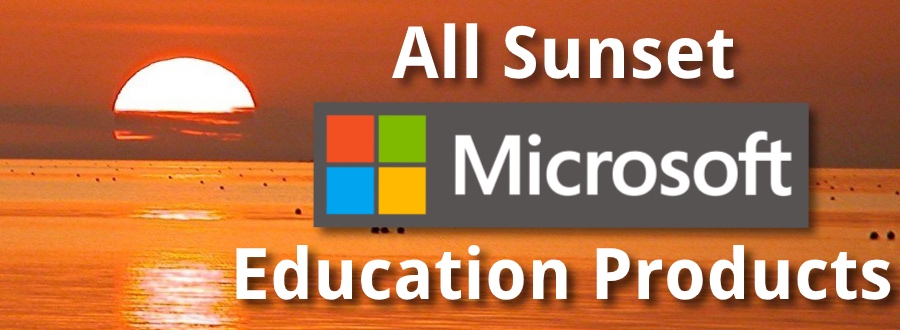 Discontinued Microsoft Education Products